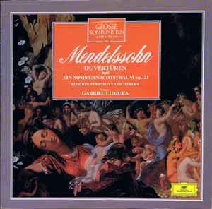 Felix Mendelssohn-Bartholdy - Ouvertüren Mit Ein Sommernachtstraum Op. 21