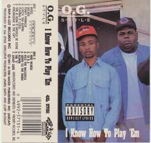 O.G. Style – I Know How To Play 'Em (1991, Cassette) - Discogs