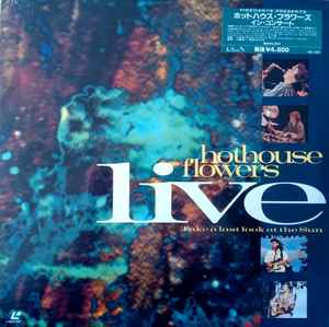 Hothouse Flowers – Live - Take A Last Look At The Sun (1990