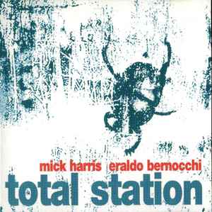 Mick Harris - Total Station album cover