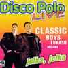 Various - Disco Polo Live - Jolka, Jolka