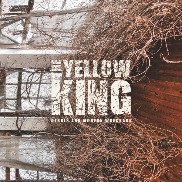 last ned album The Yellow King - Debris And Modern Wreckage