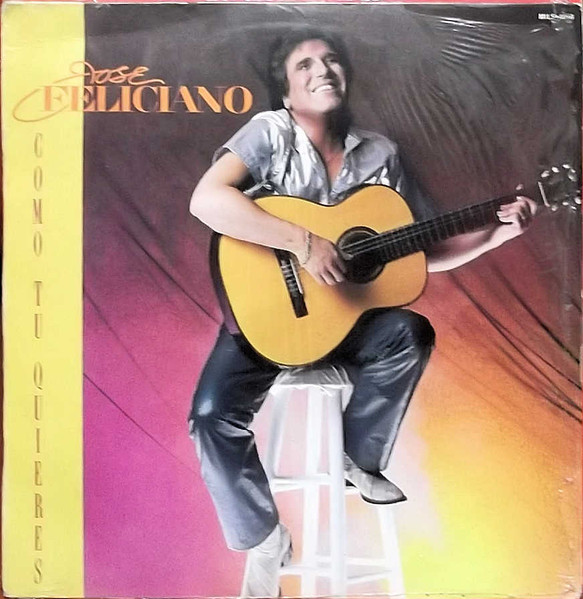 José Feliciano – Como Tu Quieres (1984, Vinyl) - Discogs