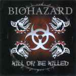 Cover of Kill Or Be Killed, 2003, CD