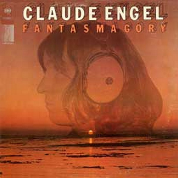 lataa albumi Claude Engel - Fantasmagory