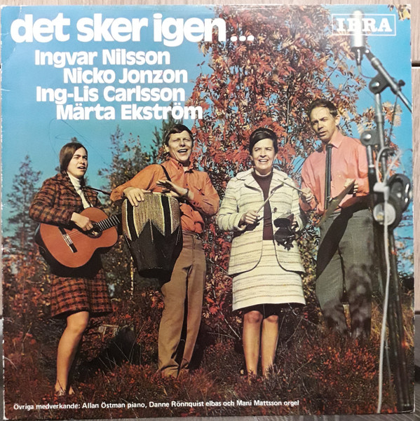 descargar álbum Ingvar Nilsson, Nicko Jonzon, IngLis Carlsson, Märta Ekström - Det Sker Igen