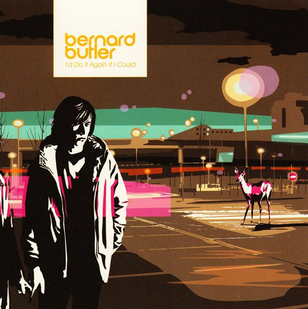 descargar álbum Bernard Butler - Id Do It Again If I Could