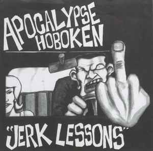 Apocalypse Hoboken - Jerk Lessons