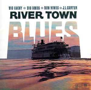 Big Lucky Carter - River Town Blues album cover