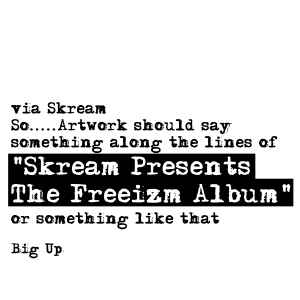 Skream - The Freeizm Album
