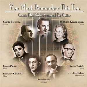 Gregg Nestor - You Must Remember This Too (Classic Film Music Arranged For Guitar) album cover