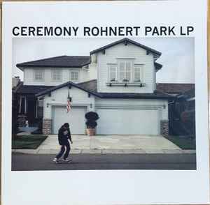 Ceremony (4) - Rohnert Park LP
