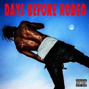 Travis Scott (2) - Days Before Rodeo album cover