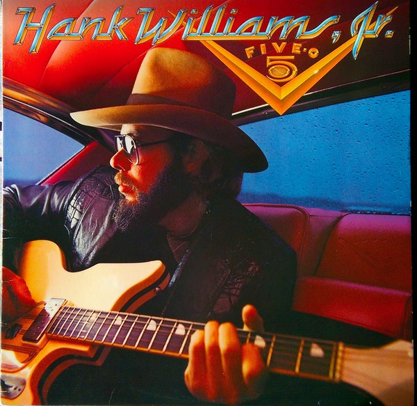 Hank Williams Jr. – Five - O (1985, Specialty Pressing, Vinyl) - Discogs