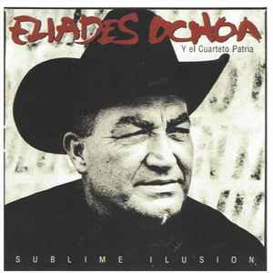 Eliades Ochoa - Sublime Ilusión