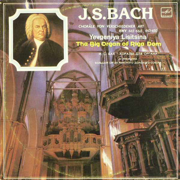 Album herunterladen J S Bach Yevgeniya Lisitsina - Choräle Von Verschiedener Art The Big Organ Of Riga Dom