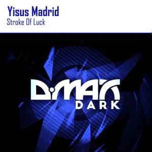 Yisus Madrid - Stroke Of Luck album cover