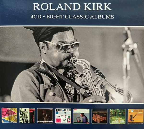 【リマスター/4CD】Eight Classic Albums：Roland Kirk ローランド・カーク～ソウル・ボサ・ノヴァ/クインシー・ジョーンズ
