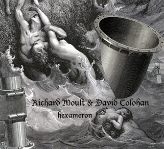 last ned album Richard Moult & David Colohan - Hexameron