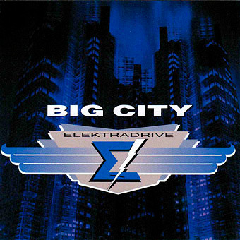 Elektradrive = エレクトラドライブ - Big City = ビッグ・シティ