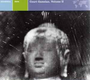 Indonesia: Java - Court Gamelan, Volume II - Gamelan Kya Kanyut Mesem / Gamelan Kyai Udan Arum