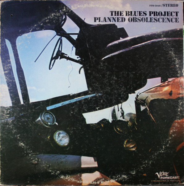 The Blues Project – Planned Obsolescence (1968, Vinyl) - Discogs