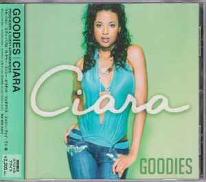 Ciara – Goodies (2004, CD) - Discogs