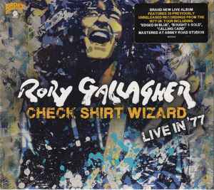 Check Shirt Wizard (Live In '77) - Rory Gallagher