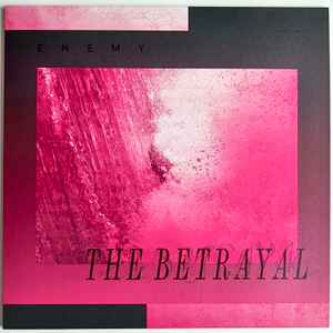 Enemy (19) - The Betrayal album cover