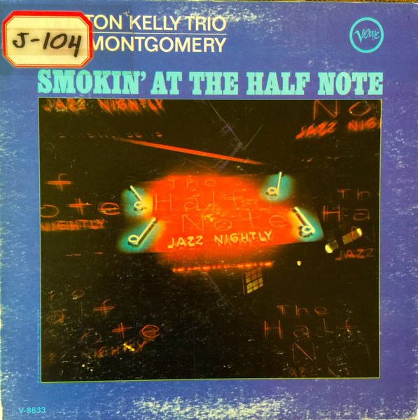Wynton Kelly Trio / Wes Montgomery - Smokin' At The Half Note