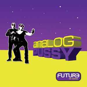 Analog Pussy - Future - The Remixes album cover