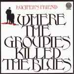 Cover of ....Where The Groupies Killed The Blues, 1972, Vinyl