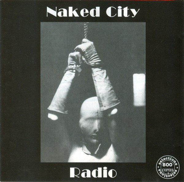 Naked City – Radio (CD) - Discogs