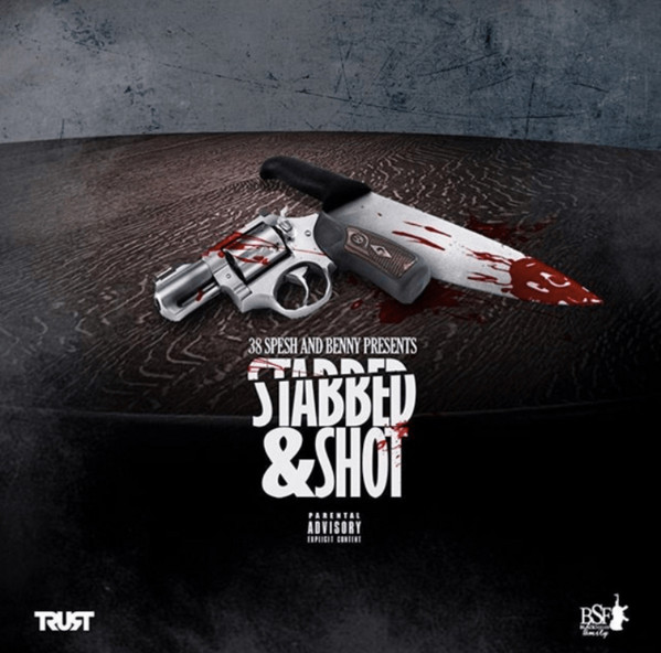 38 Spesh & Benny – Stabbed & Shot (2018, CDr) - Discogs