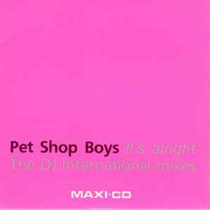 Pet Shop Boys - It's Alright (The DJ International Mixes)