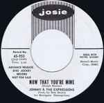 Johnny & The Expressions – Now That You're MIne / Shy Girl (1966 