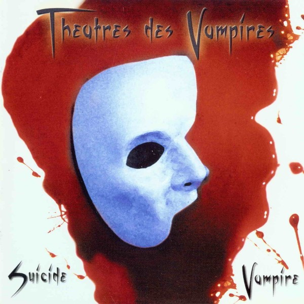 Theatres des Vampires - Suicide Vampire(2002) (Lossless+MP3)