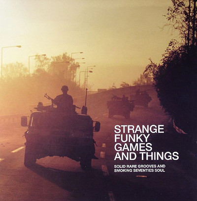 Strange Funky Games And Things - Solid Rare Grooves And