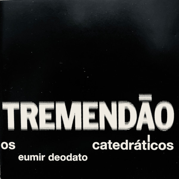 ladda ner album Eumir Deodato, Os Catedráticos - Tremendão