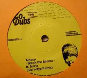 Al-Haca Soundsystem - Break The Silence / One A Name Hittas album cover