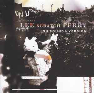 Nu Sound & Version - Lee Scratch Perry