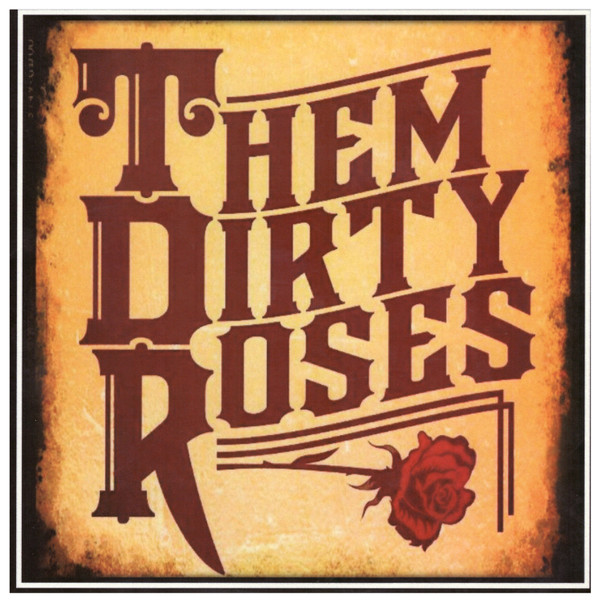 lataa albumi Them Dirty Roses - Them Dirty Roses
