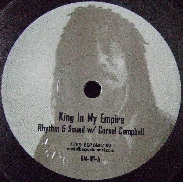 Rhythm & Sound w/ Cornell Campbell – King In My Empire (2001 