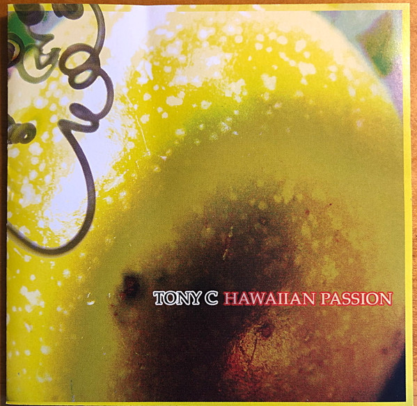 Tony Conjugacion – Hawaiian Passion (2003, CD) - Discogs