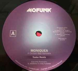 A Certain Way Remixes - Moniquea