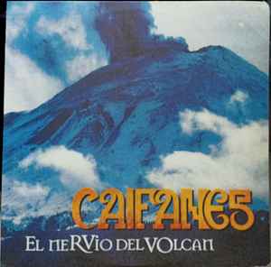 Caifanes - El Nervio Del Volcan album cover