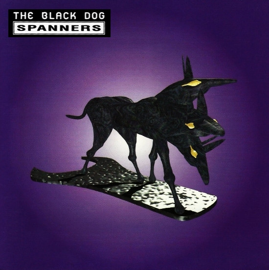 The Black Dog - Spanners | Releases | Discogs