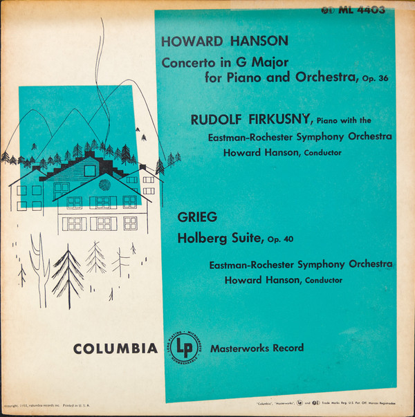 descargar álbum Howard Hanson, Grieg, Rudolf Firkusny, EastmanRochester Symphony - Concerto In G Major For Piano And Orchestra Op 36 Holberg Suite Op 40