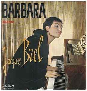 Barbara (5) - Chante Jacques Brel