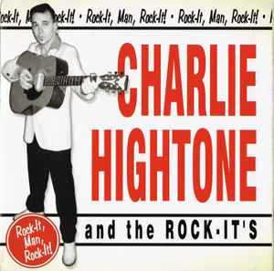 Charlie Hightone & The Rock It's - Rock-It, Man, Rock-It! album cover